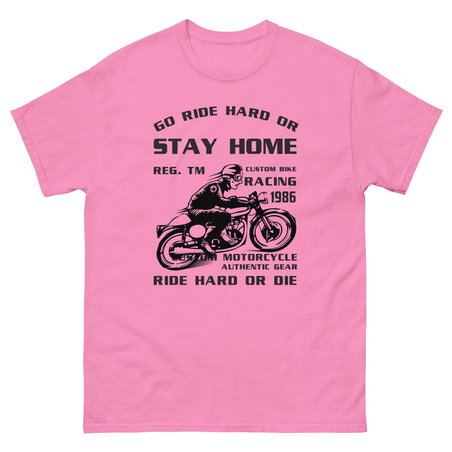 Класическа мъжка тениска GO RIDE HARD OR STAY HOME
