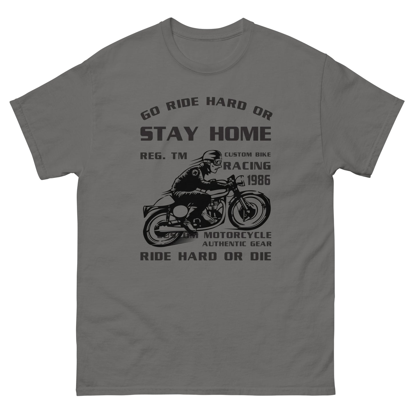 Класическа мъжка тениска GO RIDE HARD OR STAY HOME