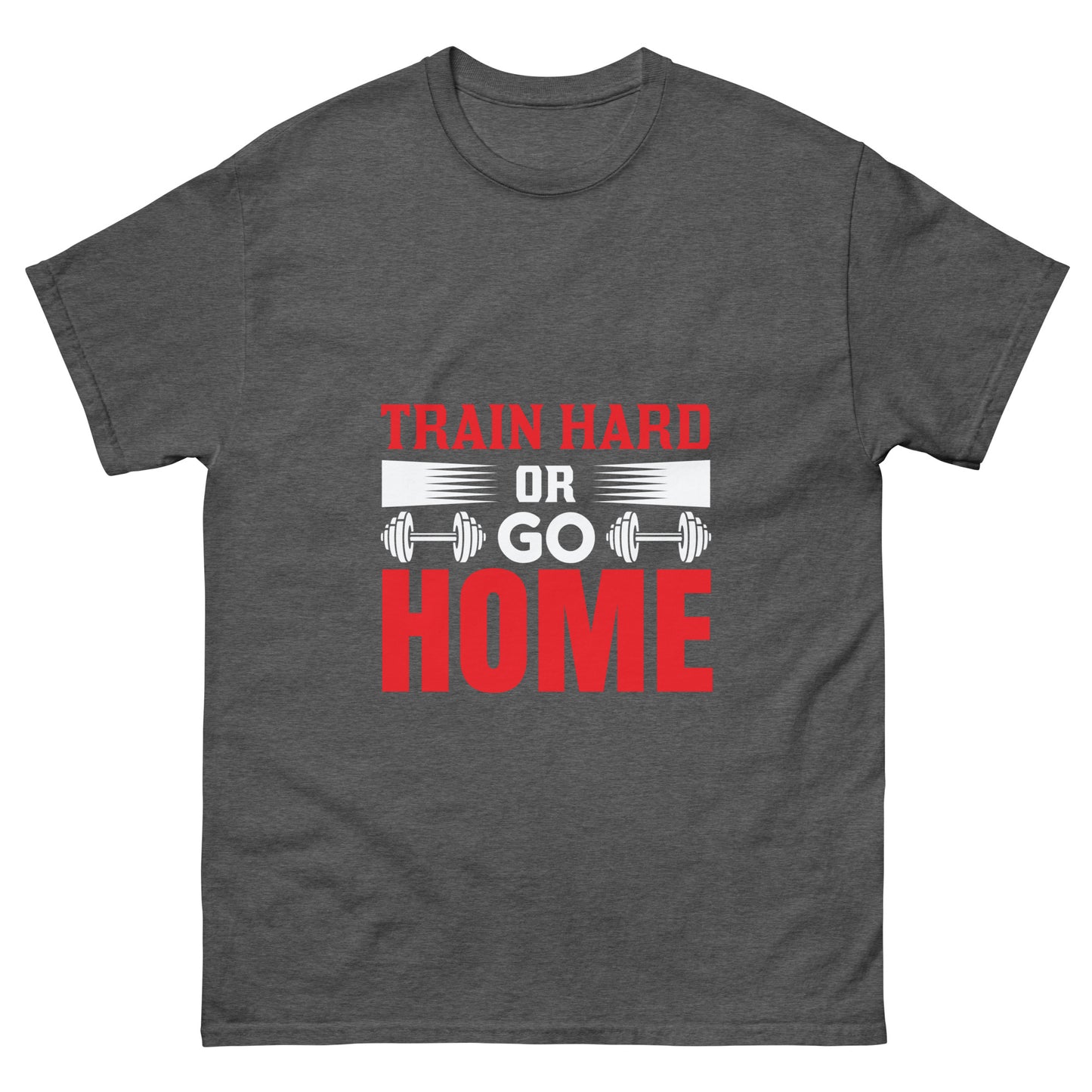 Мъжка класическа тениска TRAIN HARD OR GO HOME
