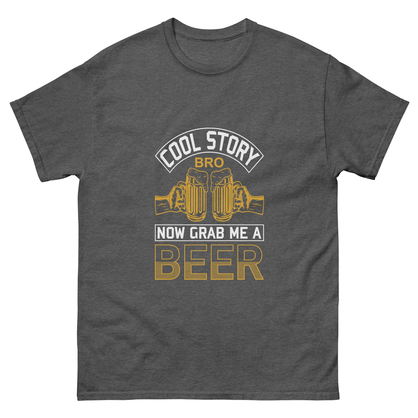 Men's classic tee NOW GRAB ME A BEER