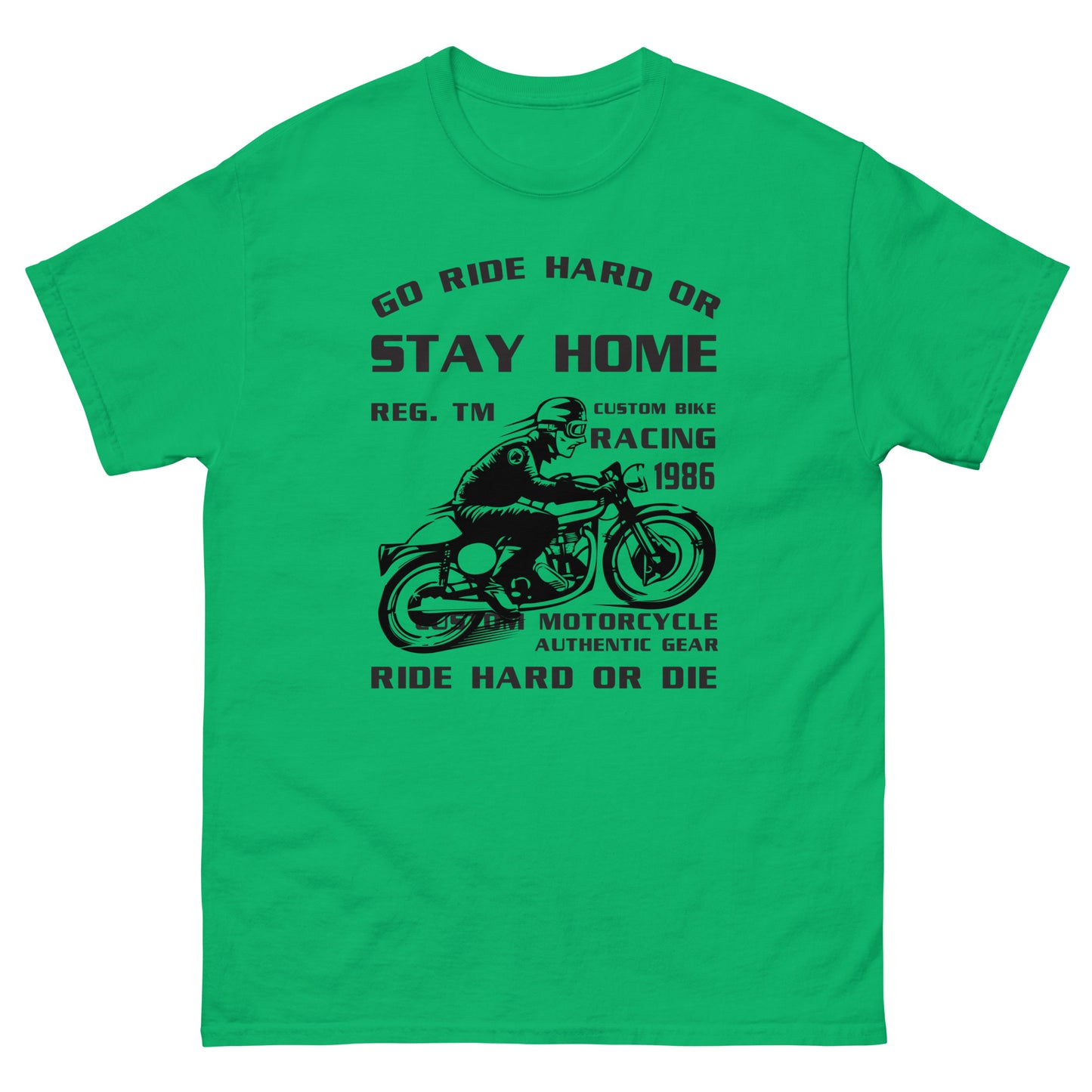 Класическа мъжка тениска GO RIDE HARD OR STAY HOME