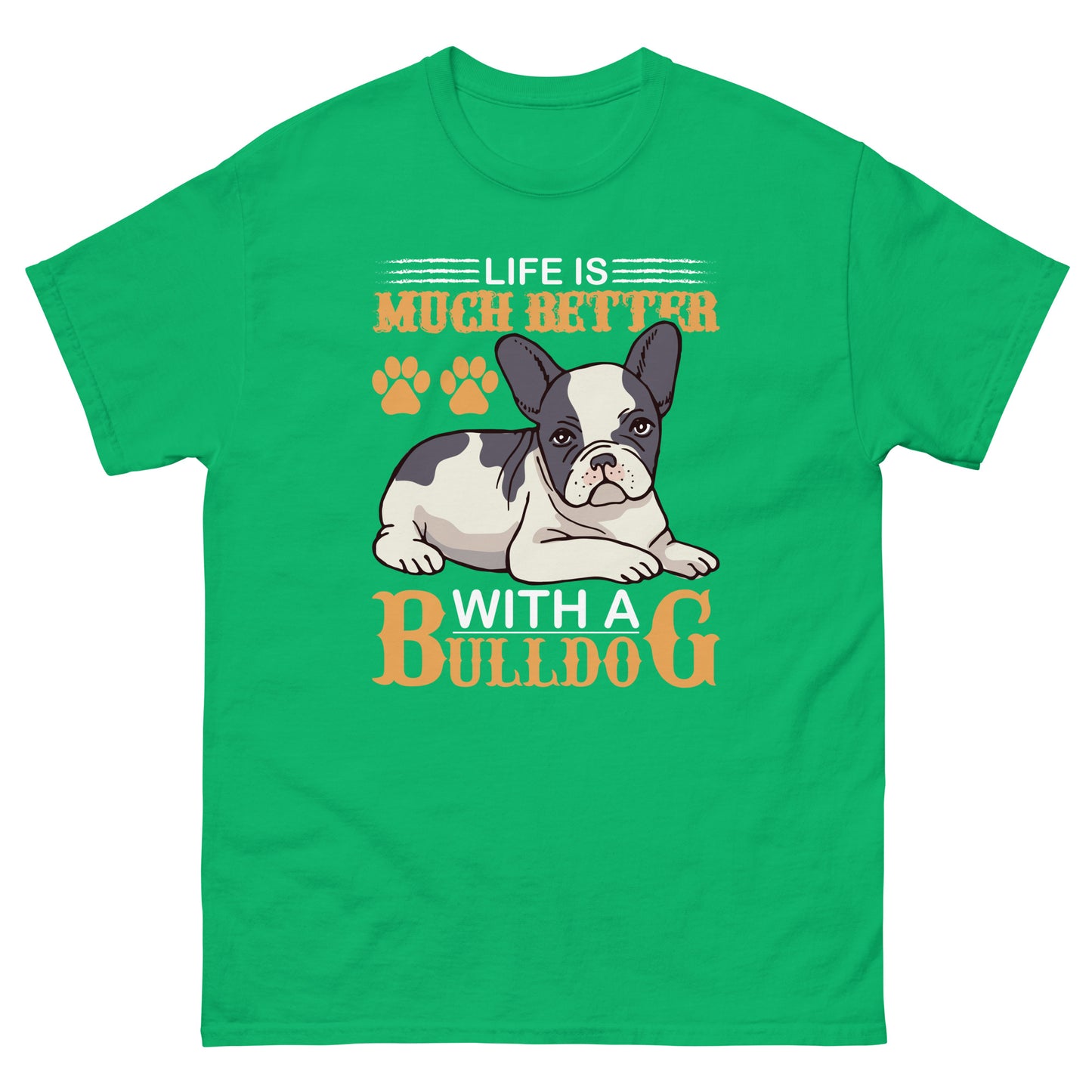 Мъжка класическа тениска LIFE IS BETTER WITH A BULLDOG