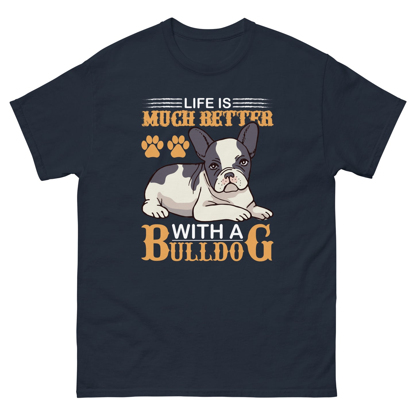 Мъжка класическа тениска LIFE IS BETTER WITH A BULLDOG