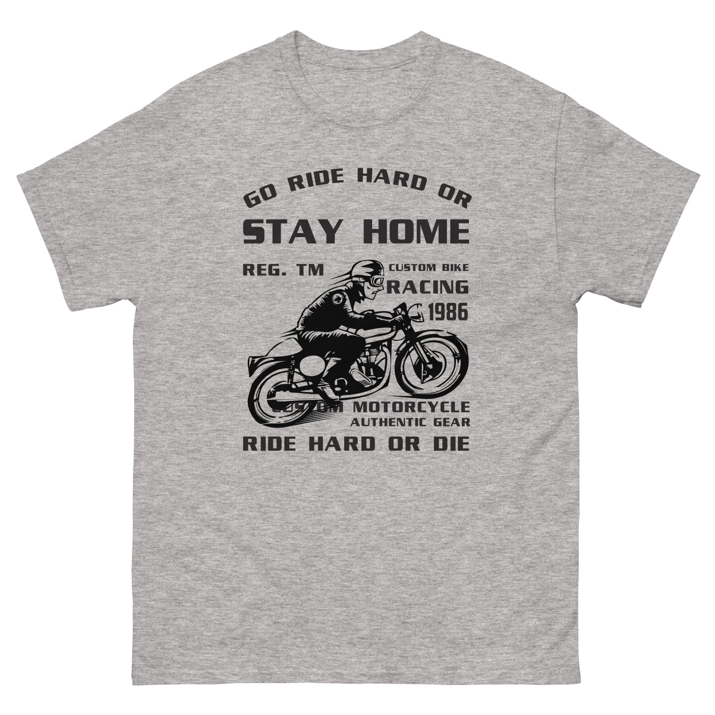 Класическа мъжка тениска GO RIDE HARD OR STAY HOME