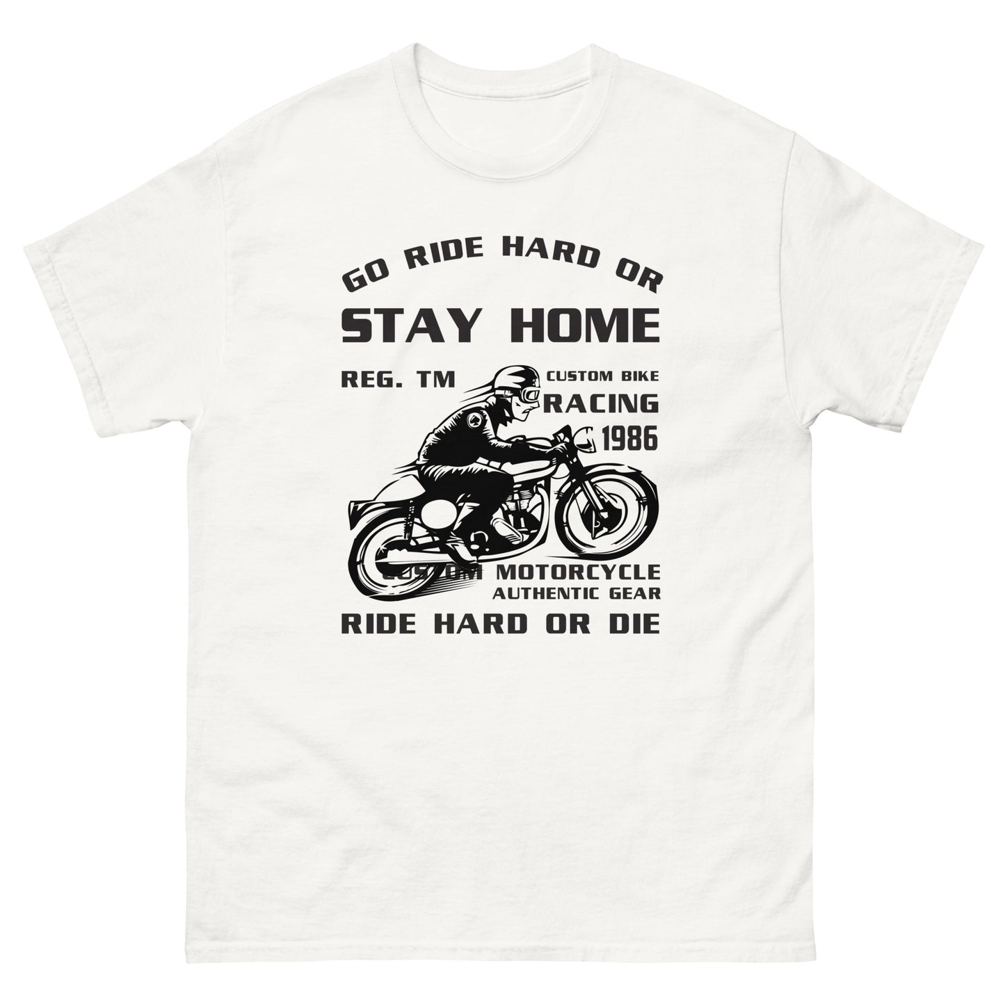 Класическа мъжка тениска GO RIDE HARD OR STAY HOME
