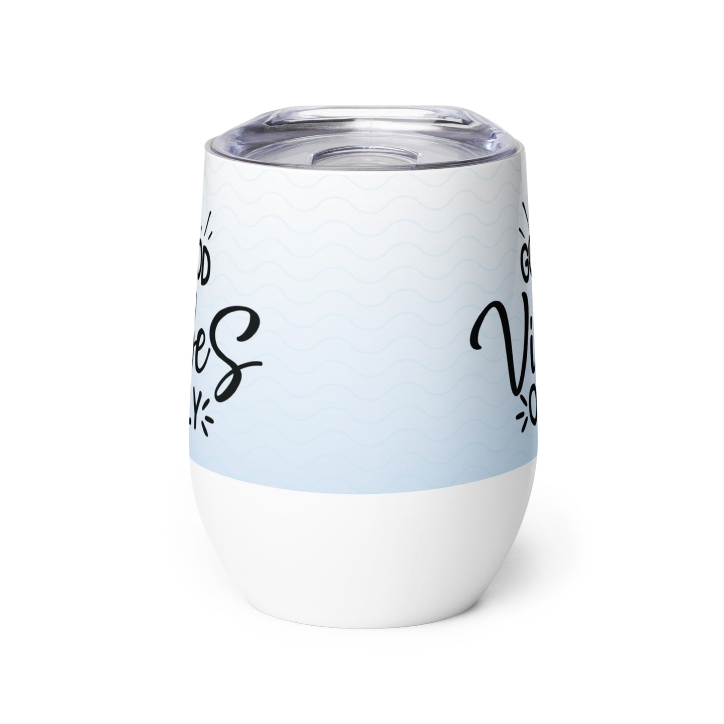 Wine tumbler GOOD VIBES ONLY