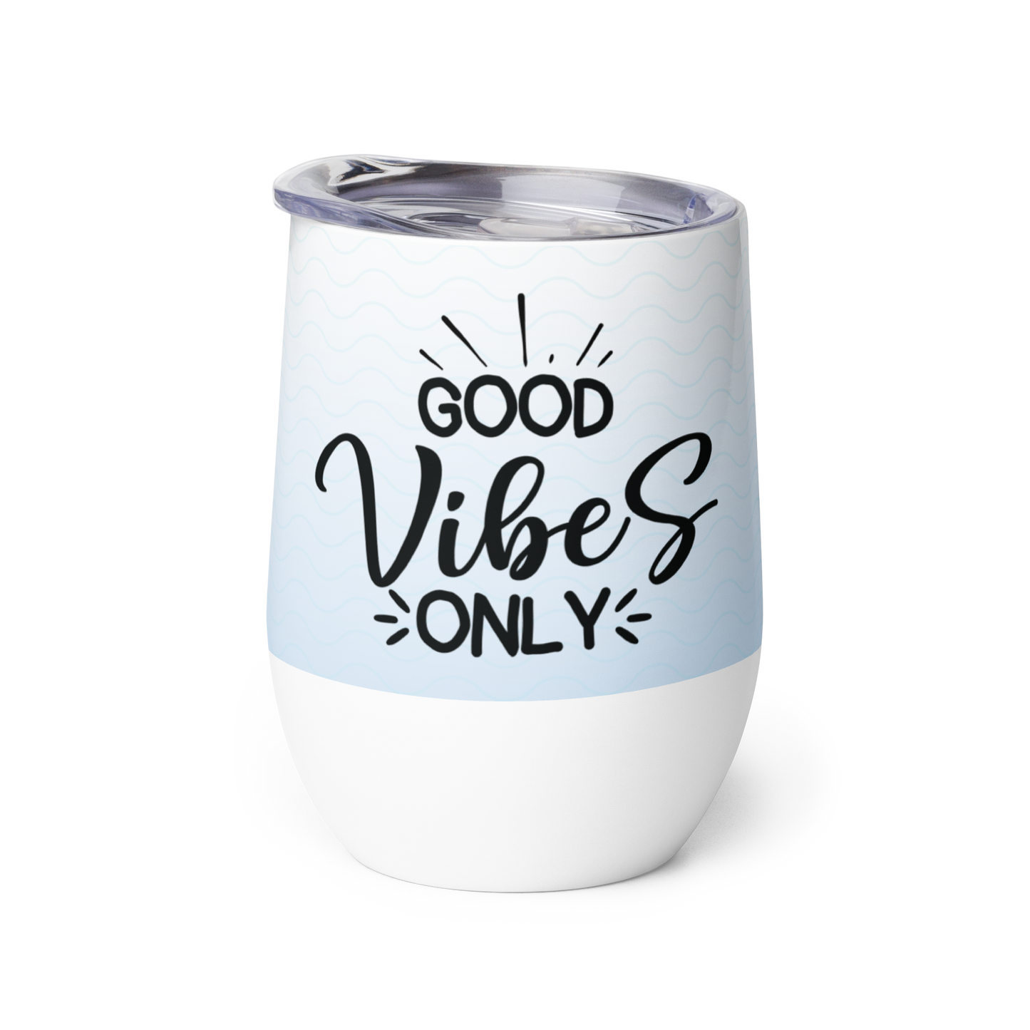 Wine tumbler GOOD VIBES ONLY