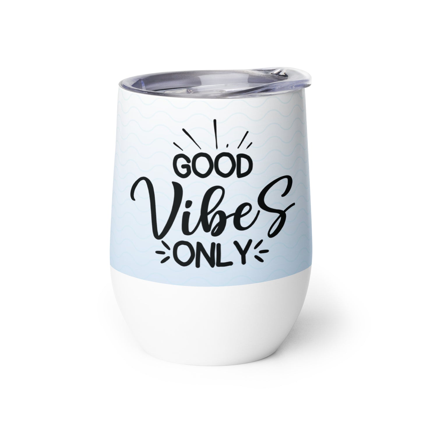 Wine tumbler GOOD VIBES ONLY