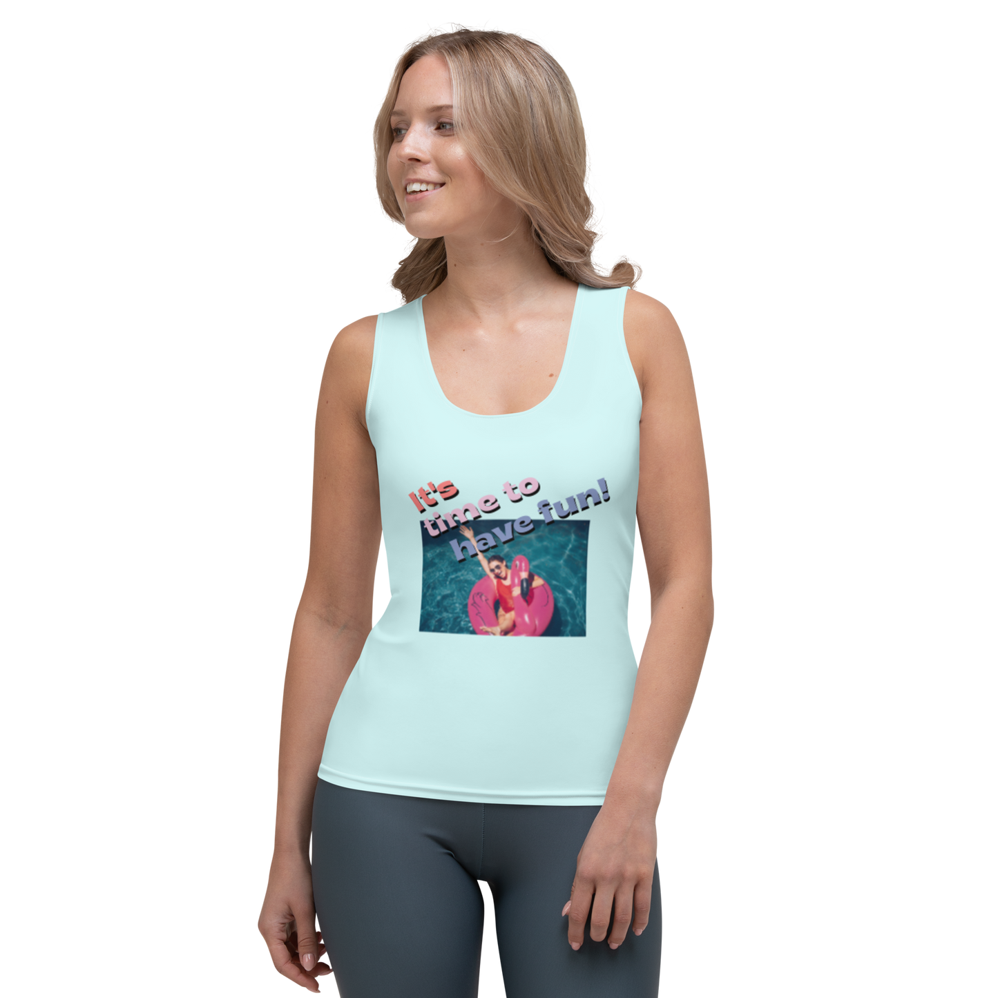 Sublimation Cut & Sew Tank Top IT'S TIME TO HAVE FUN!