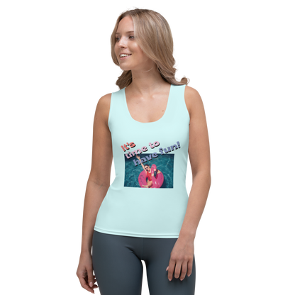 Sublimation Cut & Sew Tank Top IT'S TIME TO HAVE FUN!