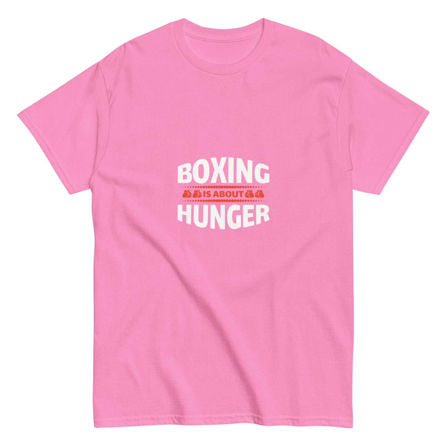 Camiseta clásica hombre EL BOXEO SE TRATA DEL HAMBRE