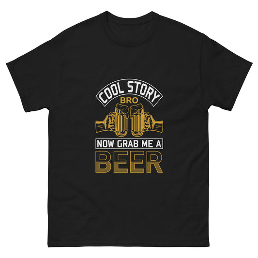 Men's classic tee NOW GRAB ME A BEER