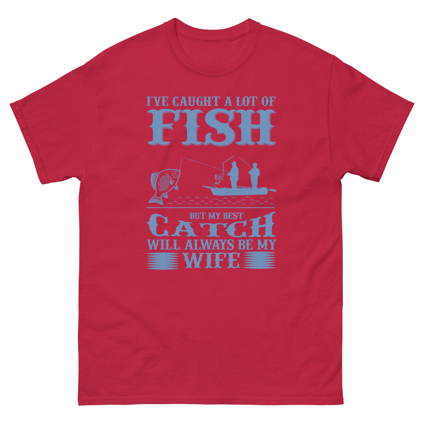 Men's classic tee MY BEST CATCH