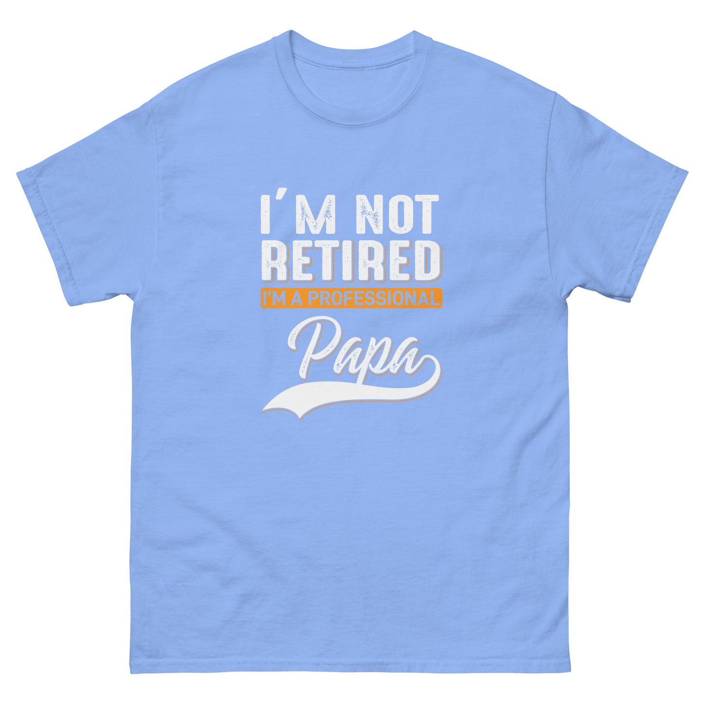 Men's classic tee I'M A PROFESSIONAL PAPA