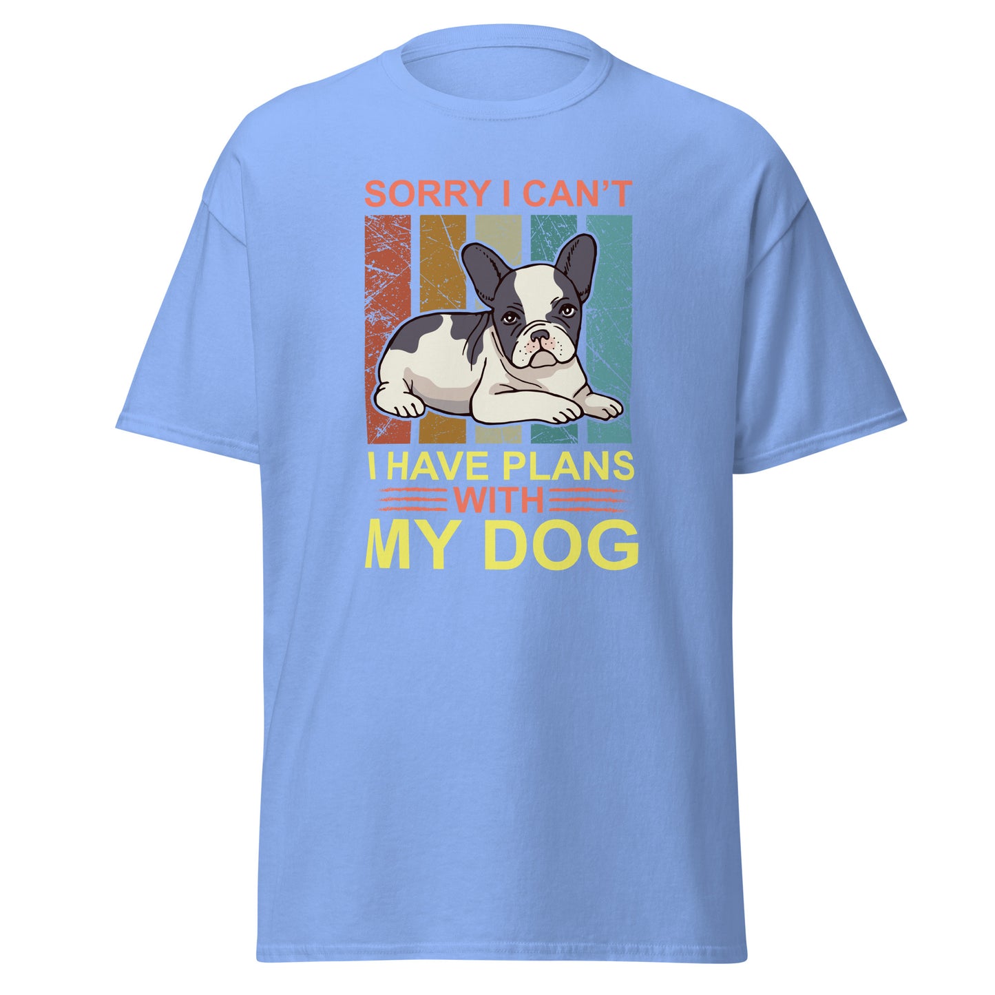 Men's classic tee I HAVE PLANS WITH MY DOG