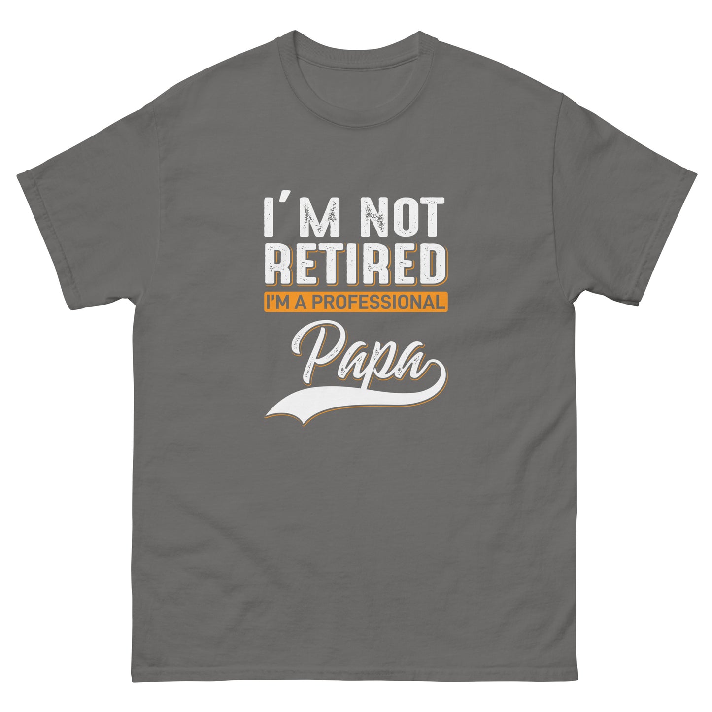 Men's classic tee I'M A PROFESSIONAL PAPA