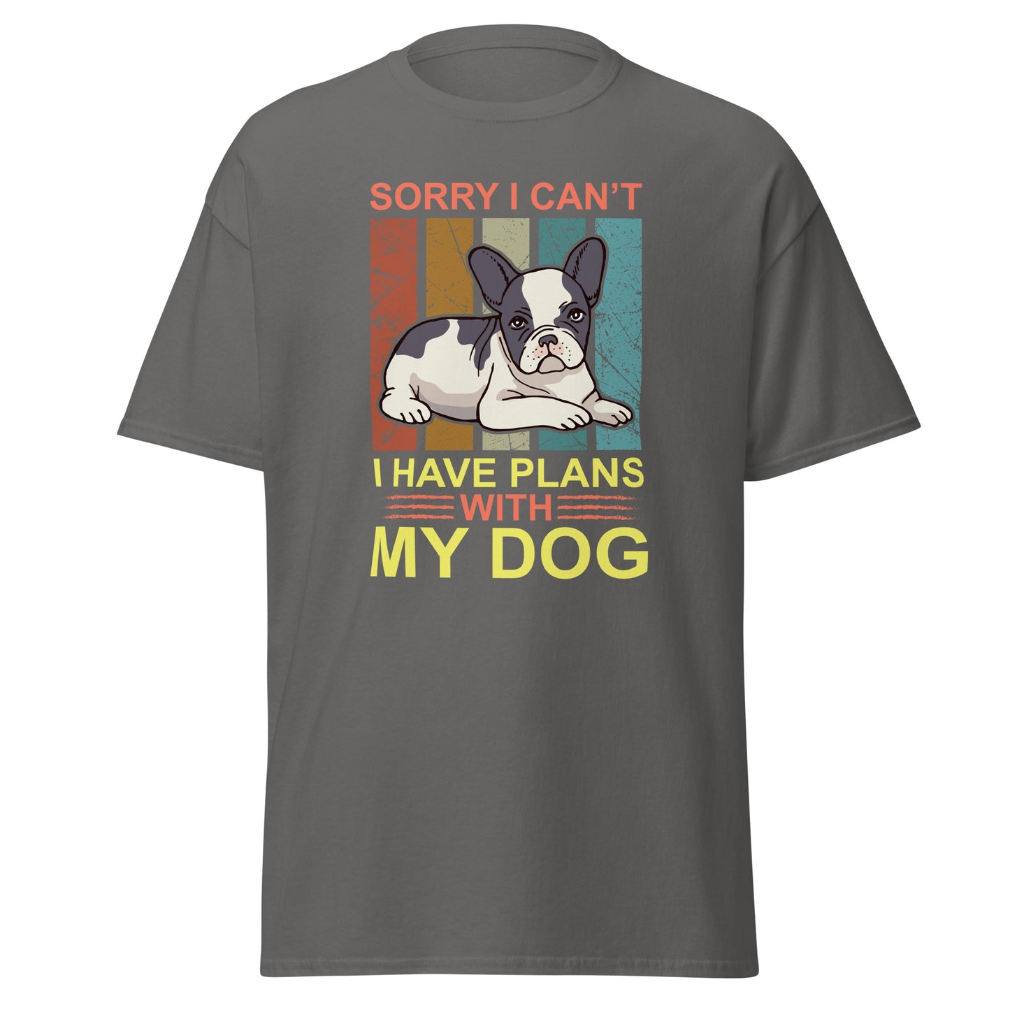 Men's classic tee I HAVE PLANS WITH MY DOG