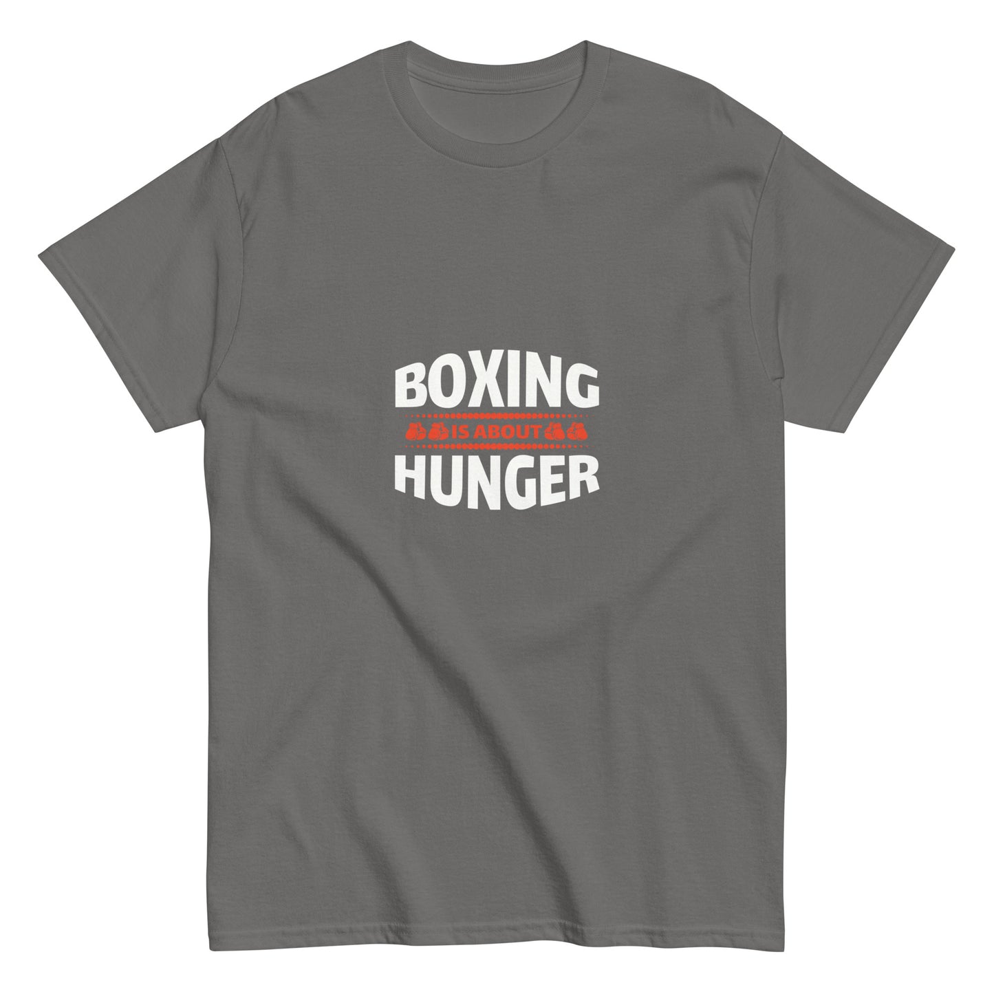 Camiseta clásica hombre EL BOXEO SE TRATA DEL HAMBRE