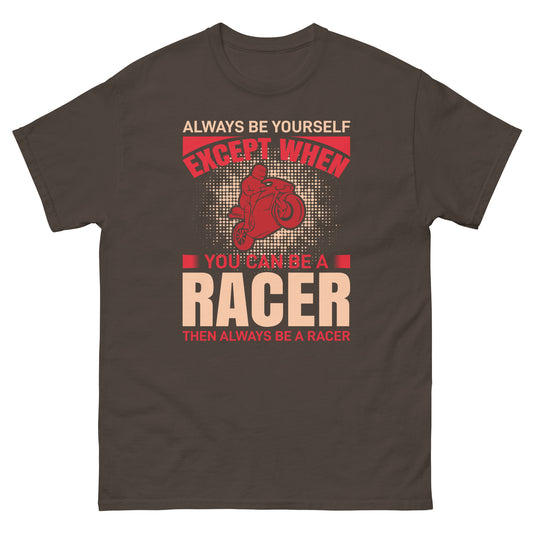 Men's classic tee YOU CAN BE A RACER