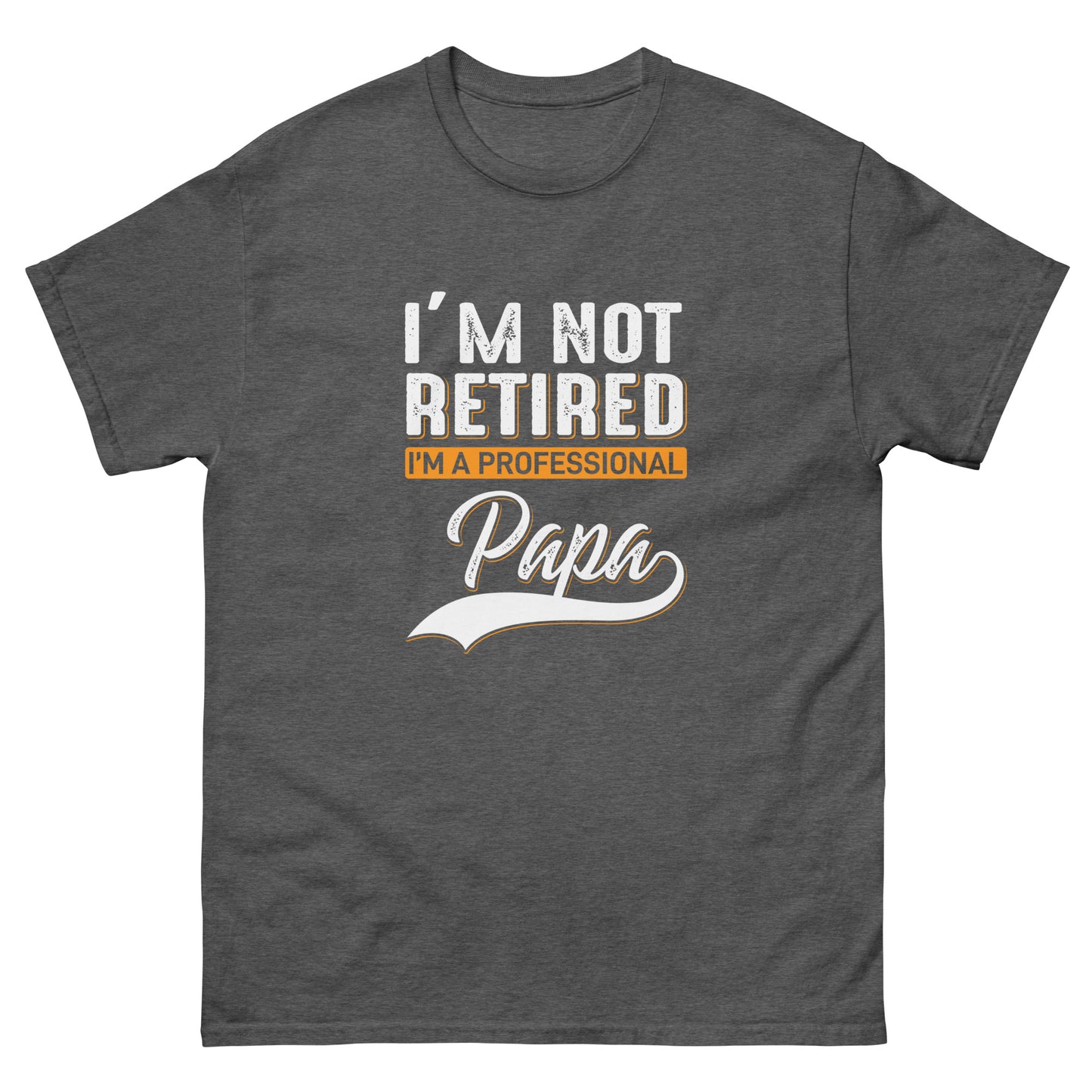 Men's classic tee I'M A PROFESSIONAL PAPA