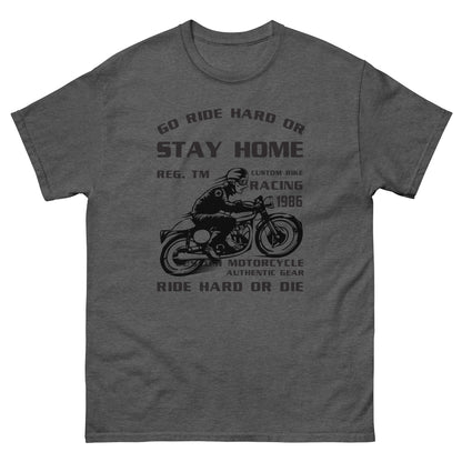 Класическа мъжка тениска GO RIDE HARD OR STAY HOME