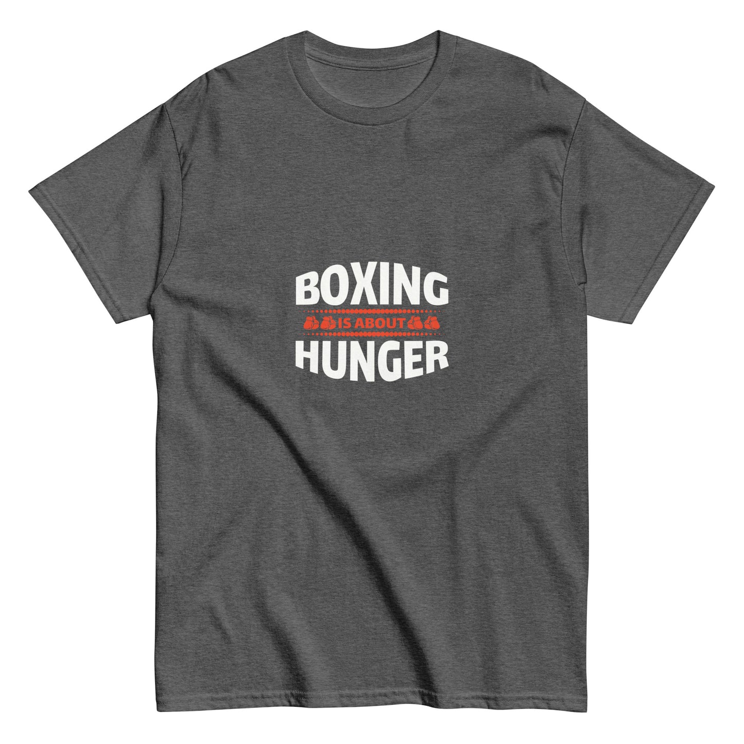 Camiseta clásica hombre EL BOXEO SE TRATA DEL HAMBRE