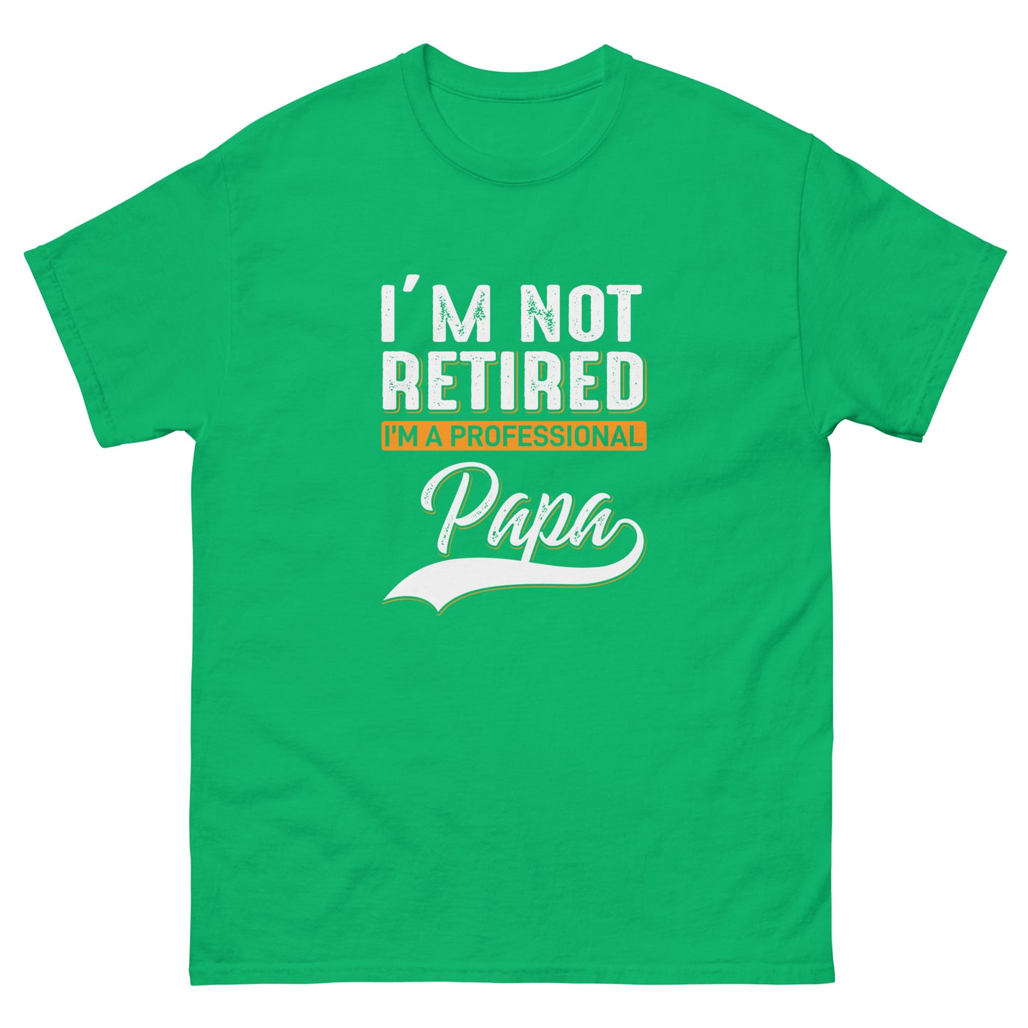 Men's classic tee I'M A PROFESSIONAL PAPA