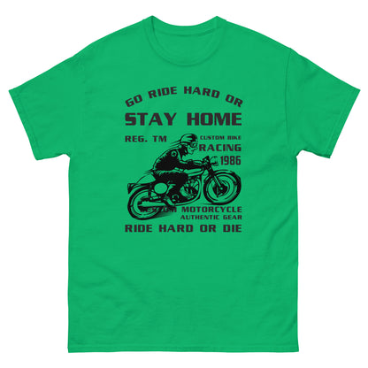 Класическа мъжка тениска GO RIDE HARD OR STAY HOME