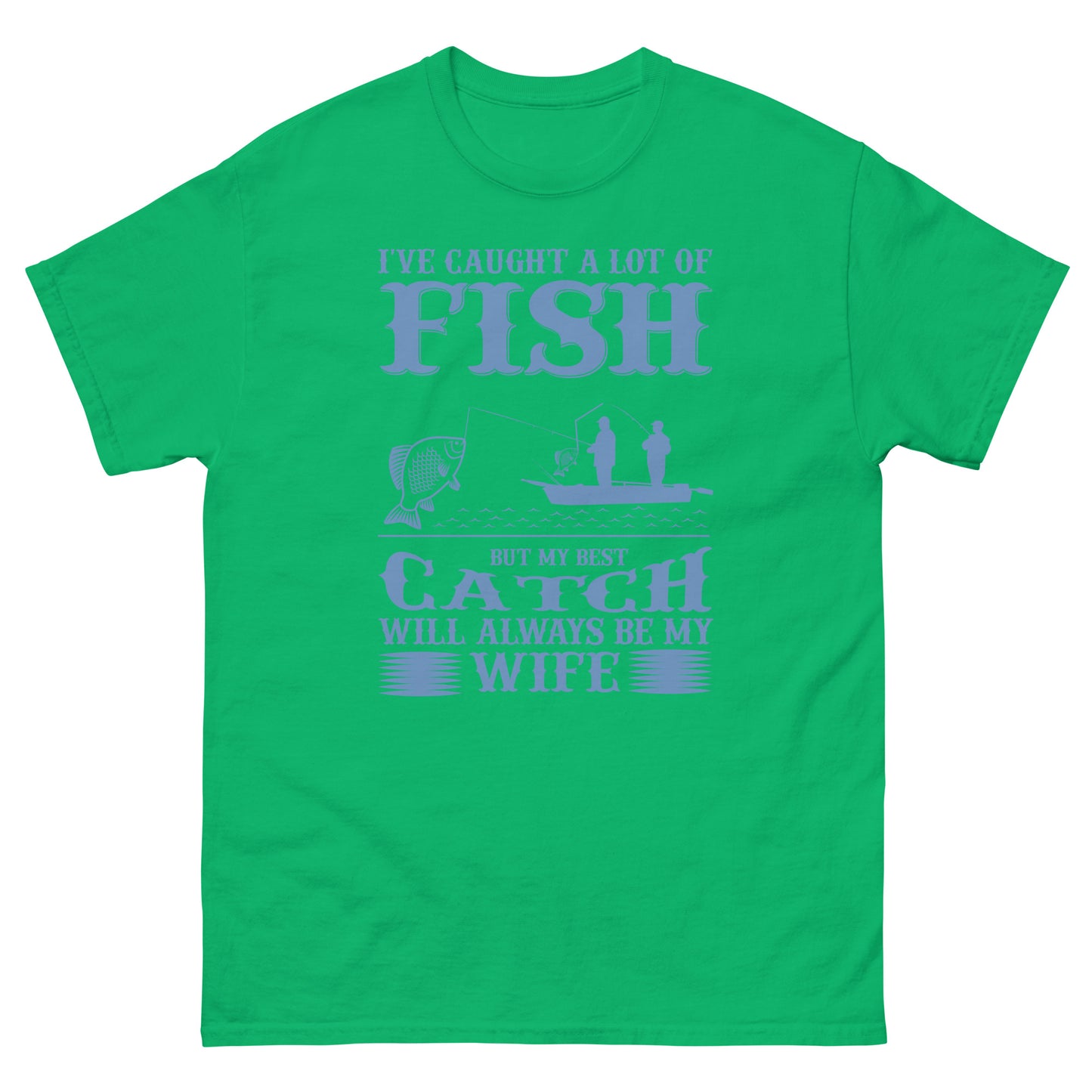 Men's classic tee MY BEST CATCH