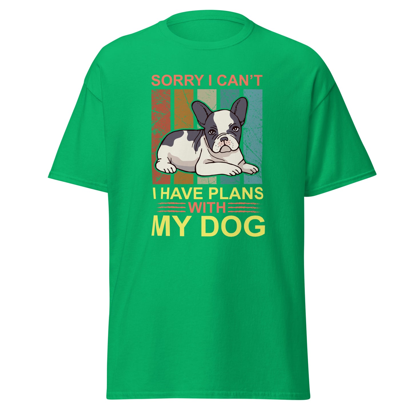 Men's classic tee I HAVE PLANS WITH MY DOG