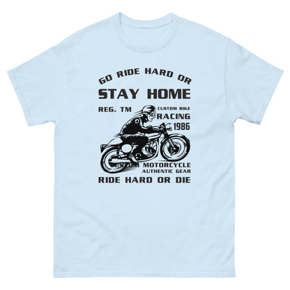 Класическа мъжка тениска GO RIDE HARD OR STAY HOME
