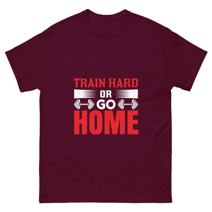 Мъжка класическа тениска TRAIN HARD OR GO HOME