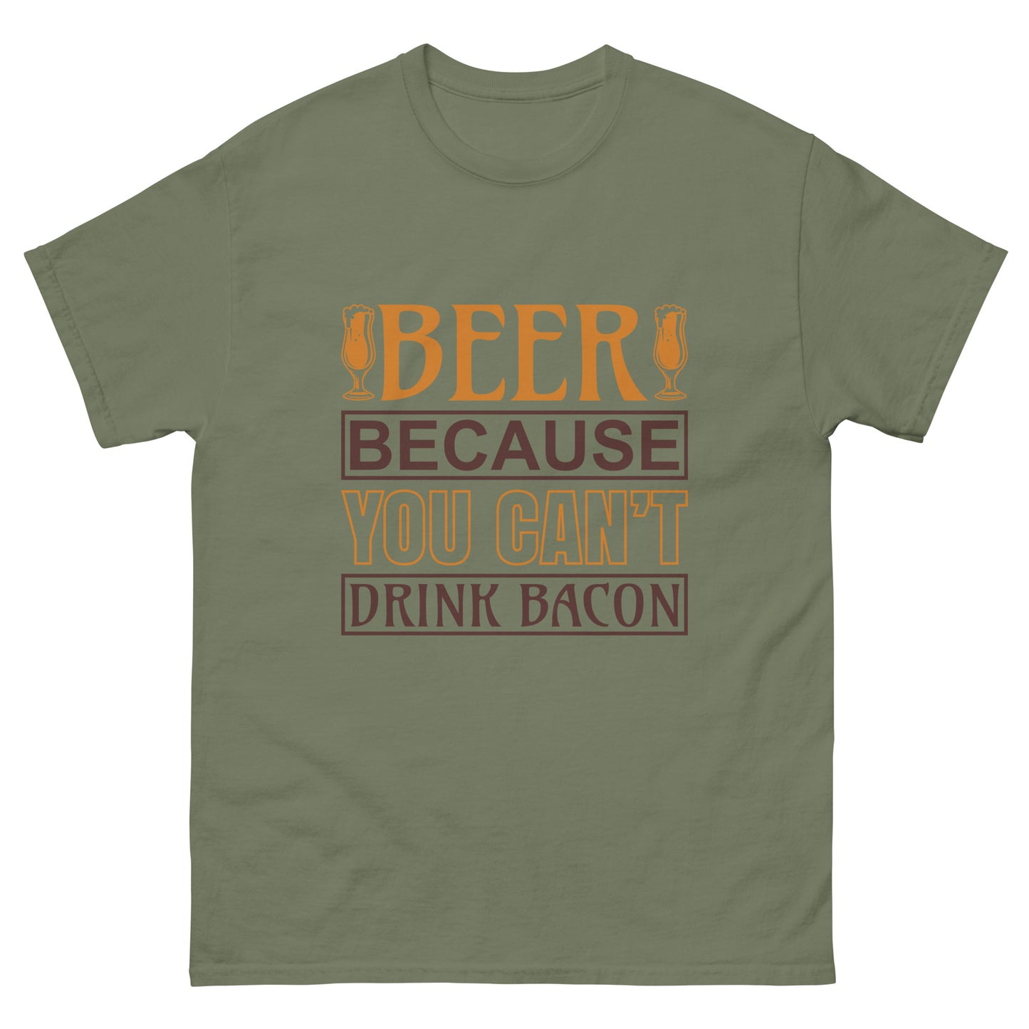 Men's classic tee YOU CAN'T DRINK BACON