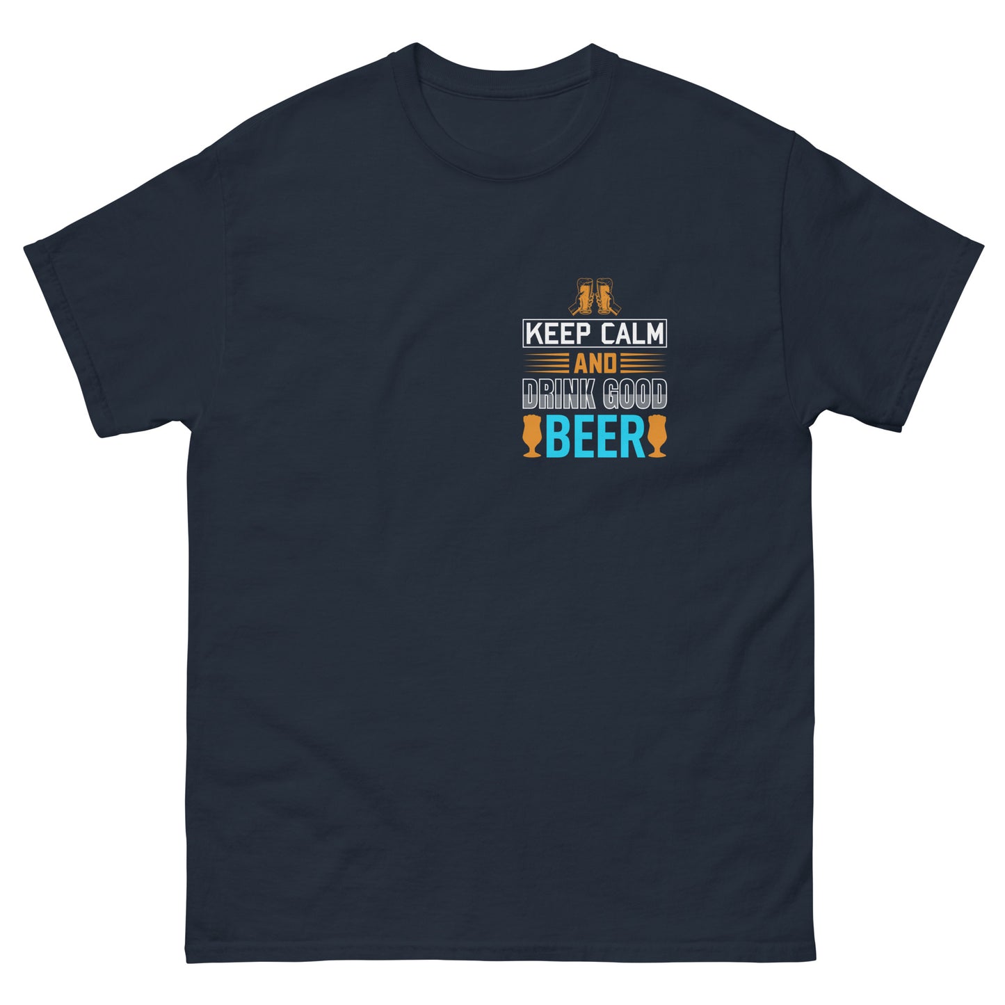 Men's classic tee KEEP CALM AND DRINK GOOD BEER