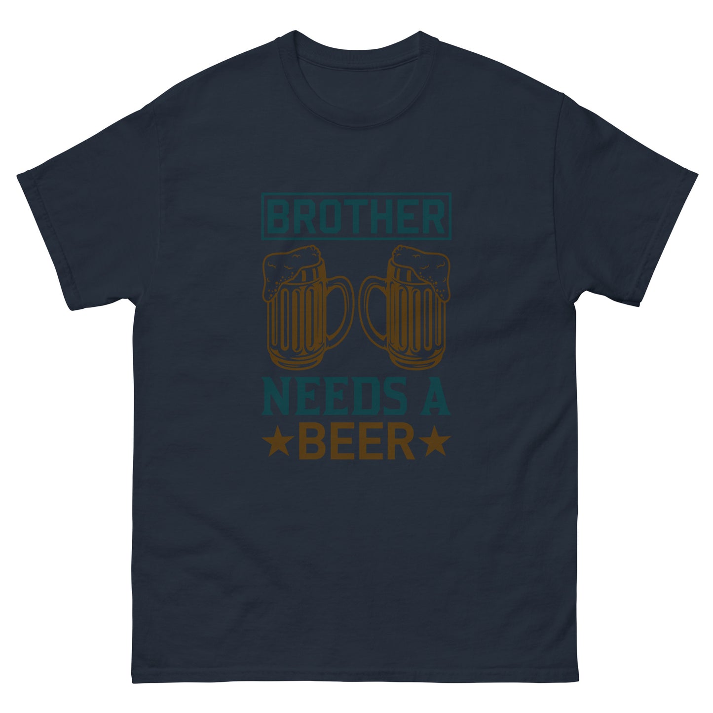 Men's classic tee BROTHER NEEDS A BEER