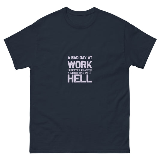 Camiseta clásica hombre UN MAL DÍA EN EL TRABAJO