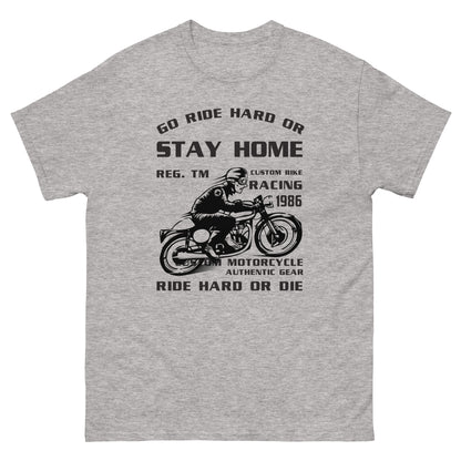 Класическа мъжка тениска GO RIDE HARD OR STAY HOME