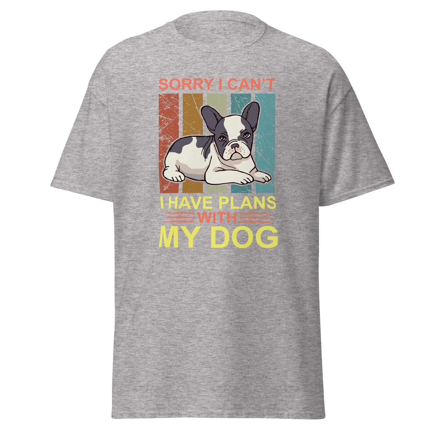 Men's classic tee I HAVE PLANS WITH MY DOG