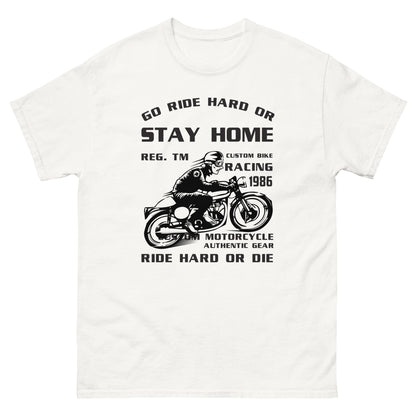 Класическа мъжка тениска GO RIDE HARD OR STAY HOME