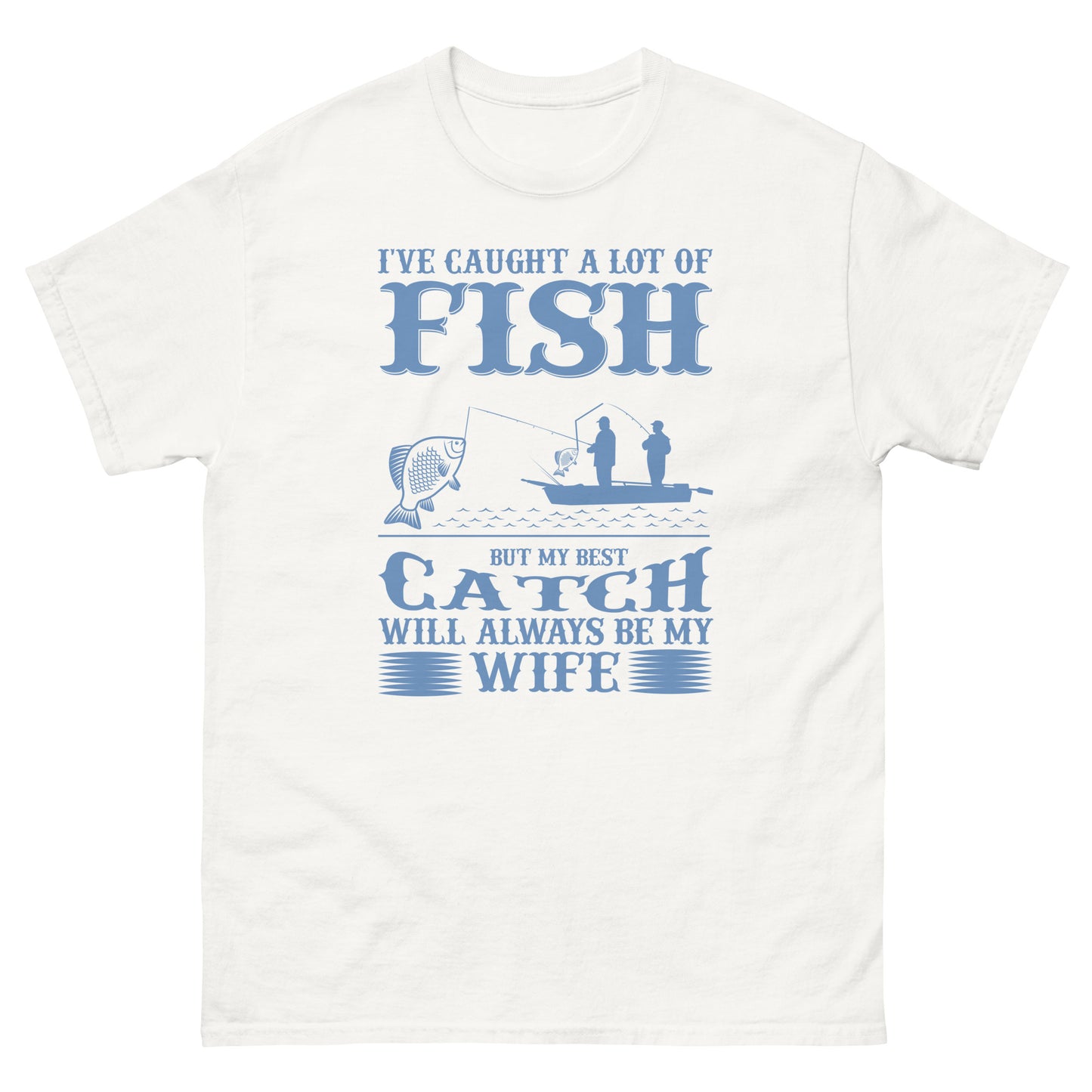 Men's classic tee MY BEST CATCH