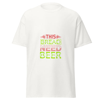 Мъжка класическа тениска THIS BREAD NEED BEER