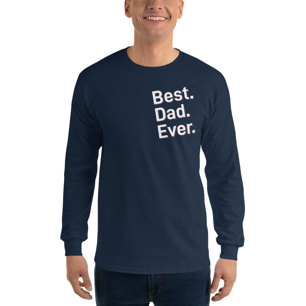 Men’s Long Sleeve Shirt BEST.DAD.EVER.