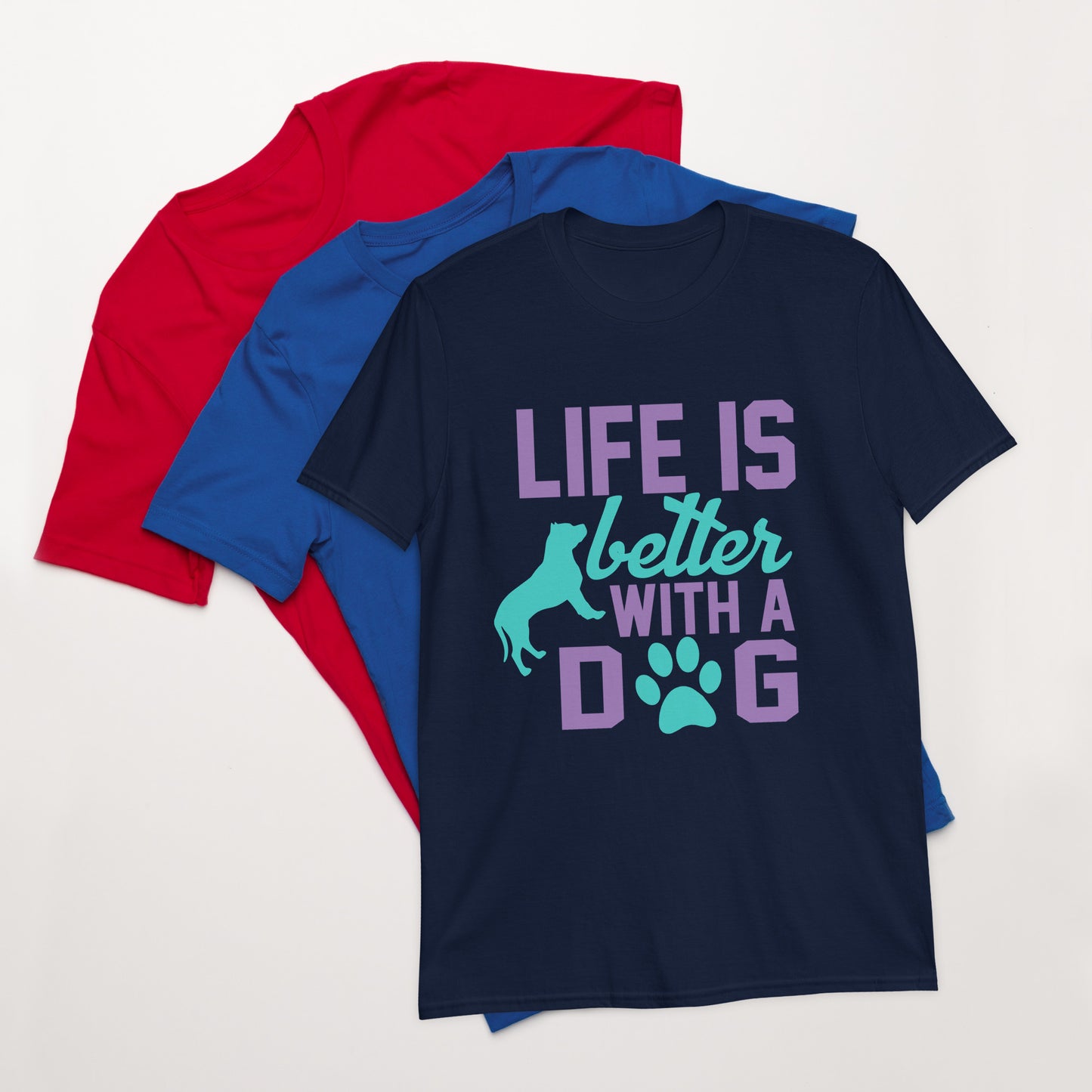 Унисекс тениска с къс ръкав LIFE IS BETTER WITH A DOG