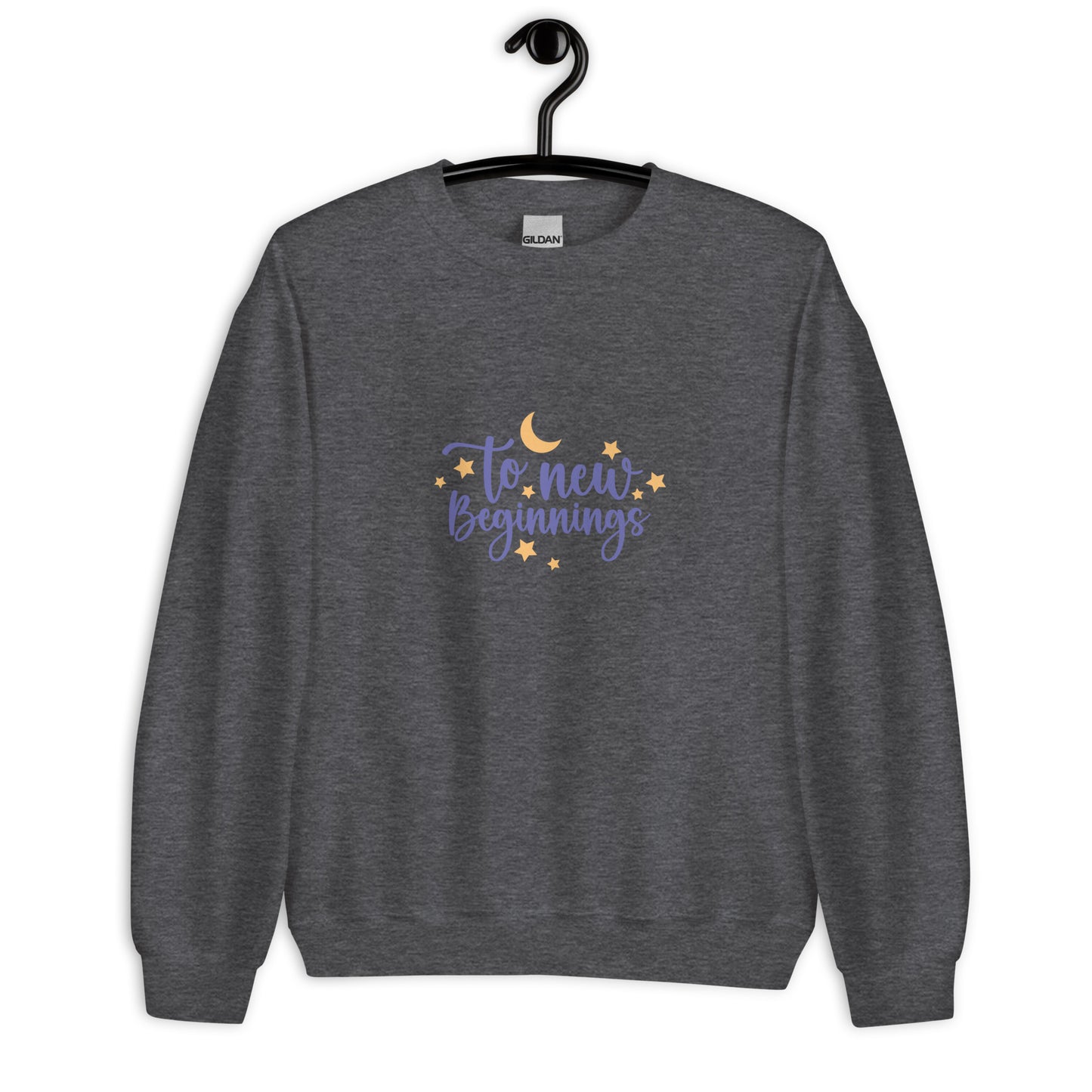 Unisex Sweatshirt TO NEW BEGINNINGS