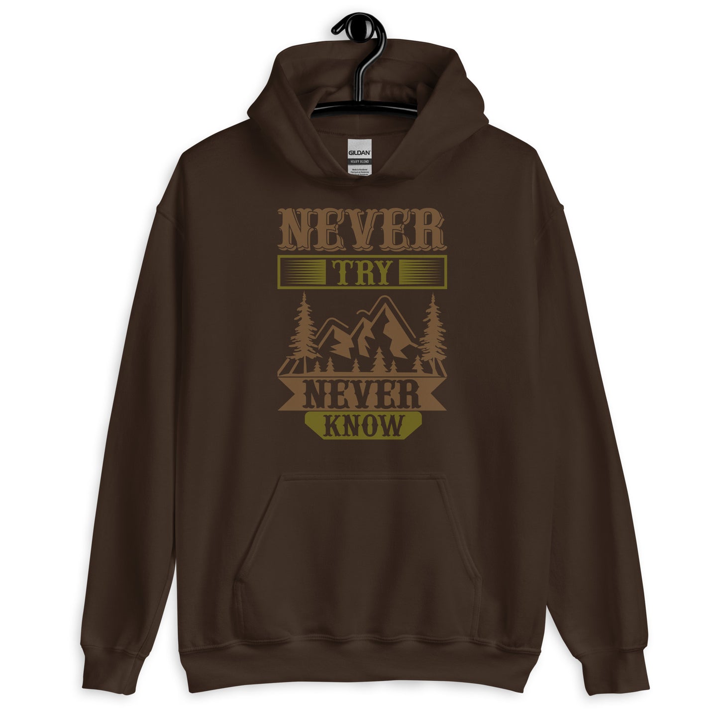 Unisex Hoodie NEVER TRY NEVER KNOW