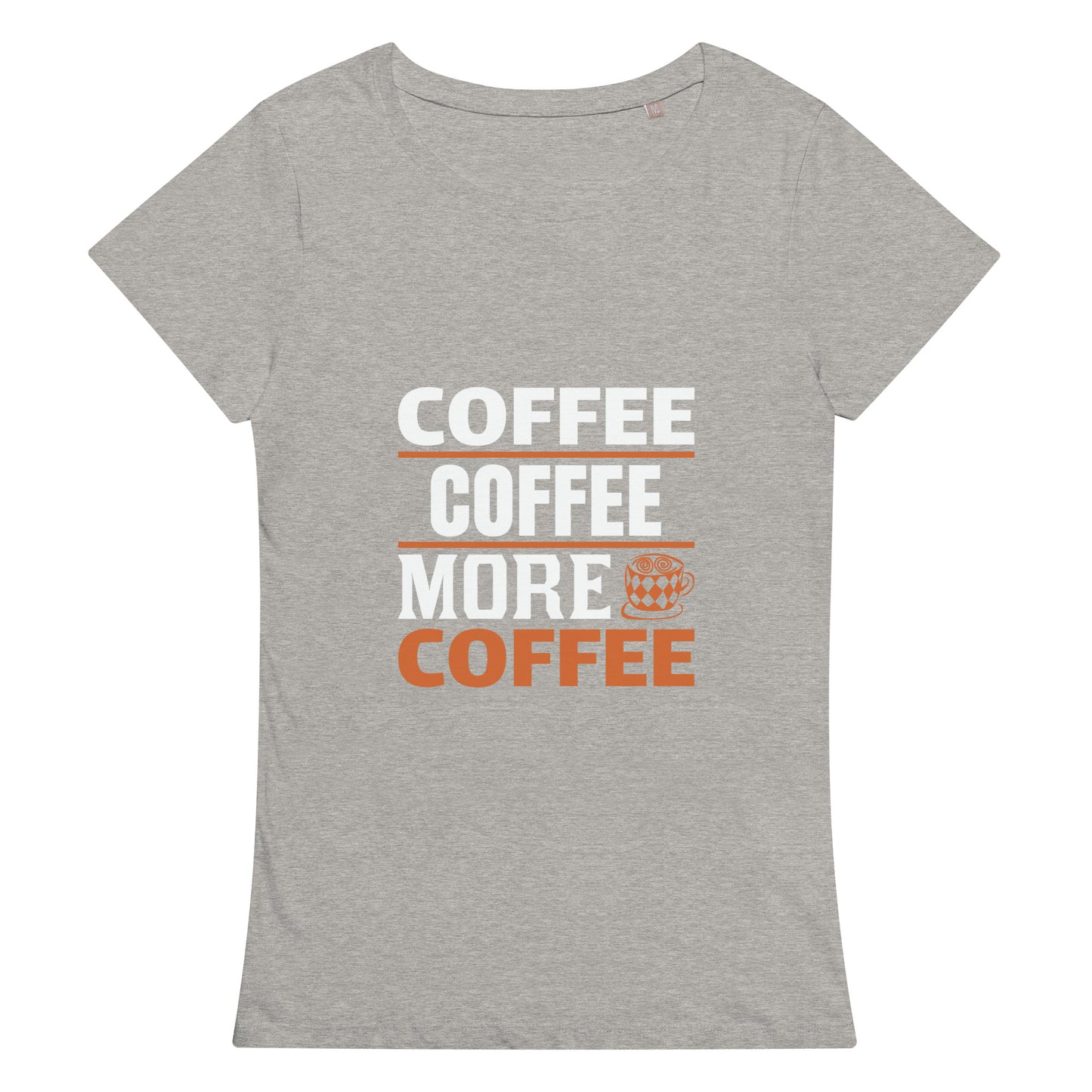 Women’s basic organic t-shirt MORE COFFEE