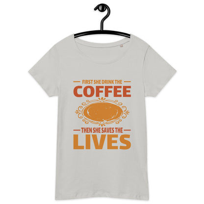 Дамска базова органична тениска FIRST SHE DRINK THE COFFEE