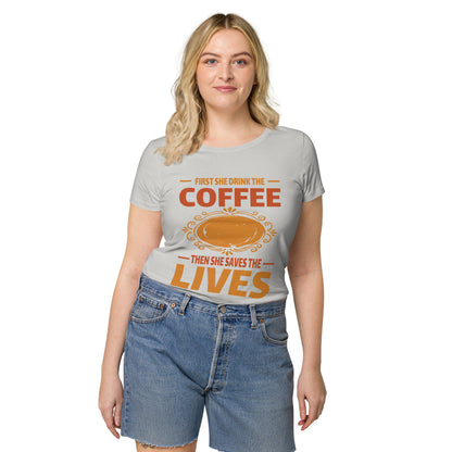 Дамска базова органична тениска FIRST SHE DRINK THE COFFEE