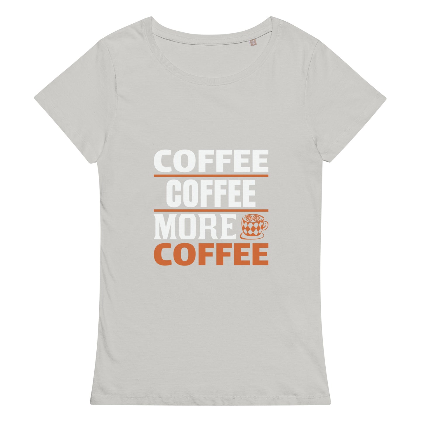 Women’s basic organic t-shirt MORE COFFEE