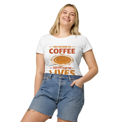 Дамска базова органична тениска FIRST SHE DRINK THE COFFEE